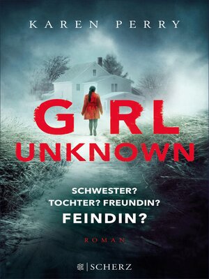 cover image of Girl Unknown--Schwester? Tochter? Freundin? Feindin?